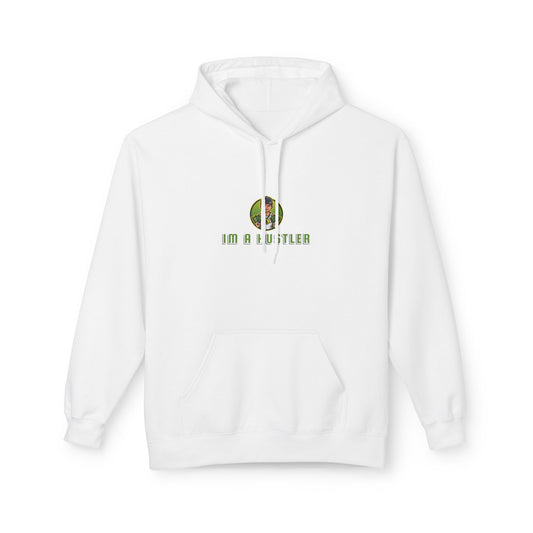 I'm A Hustler Fleece Hoodies - Motivational Casual Wear