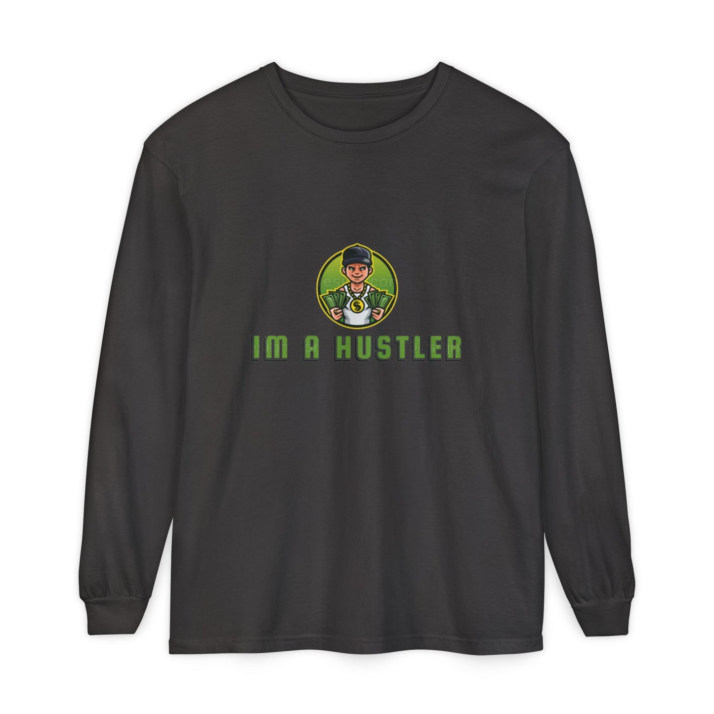 I'm a Hustler Long Sleeve T-Shirt - Casual Streetwear for Ambitious Go-Getters