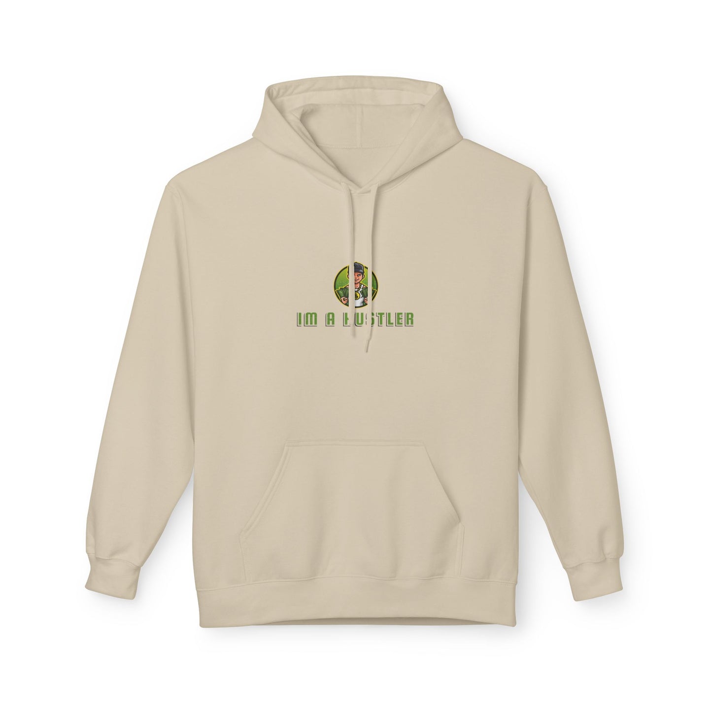 I'm A Hustler Fleece Hoodies - Motivational Casual Wear