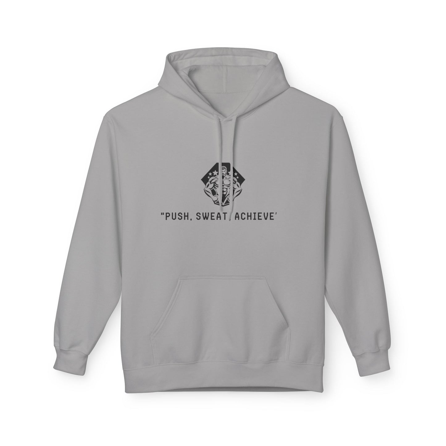 Push Sweat Achieve Hoodies - Motivational Fleece