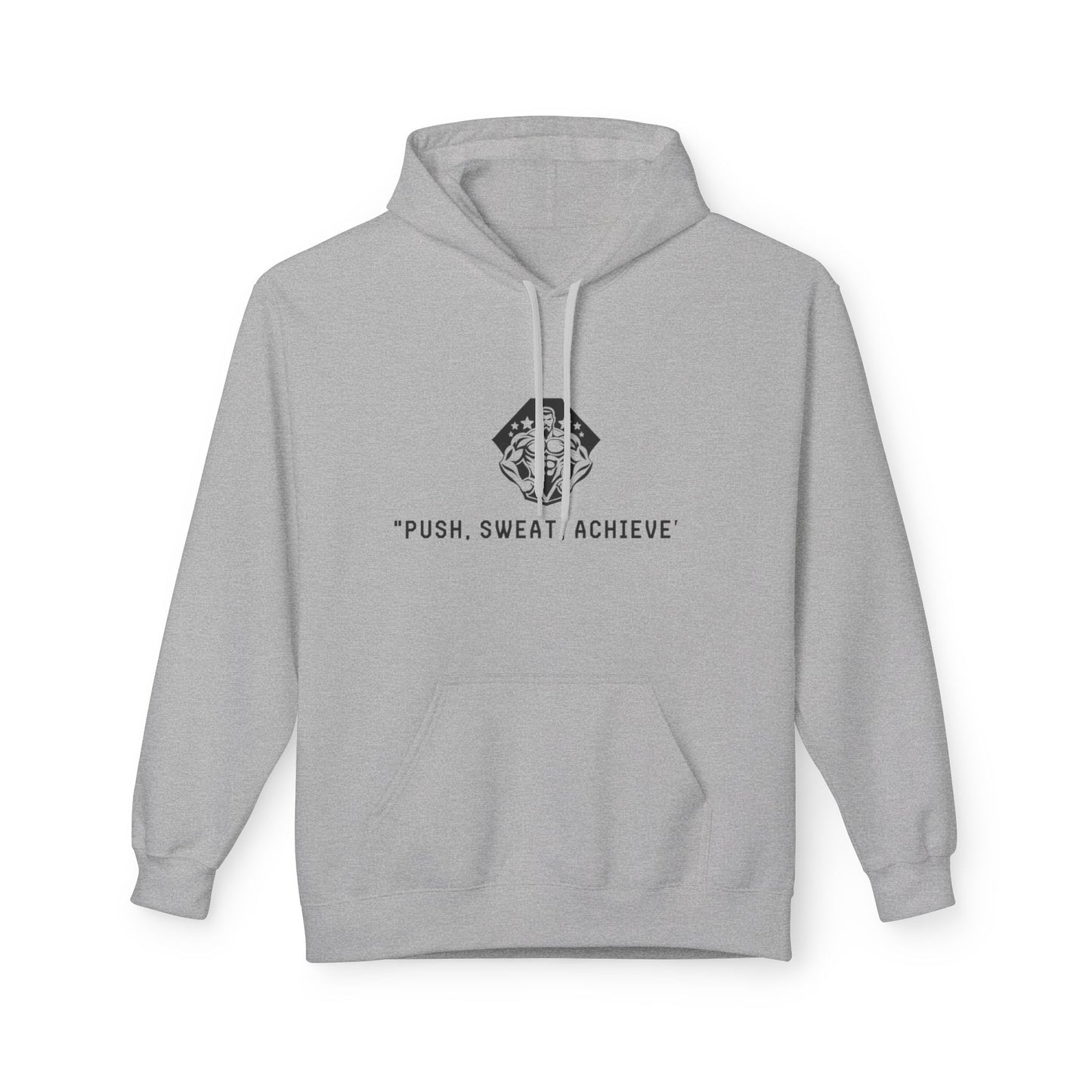 Push Sweat Achieve Hoodies - Motivational Fleece