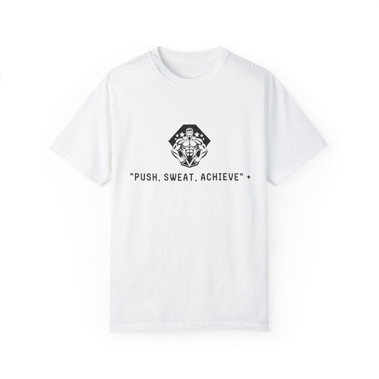 "Push, Sweat, Achieve" Motivational T Shirts