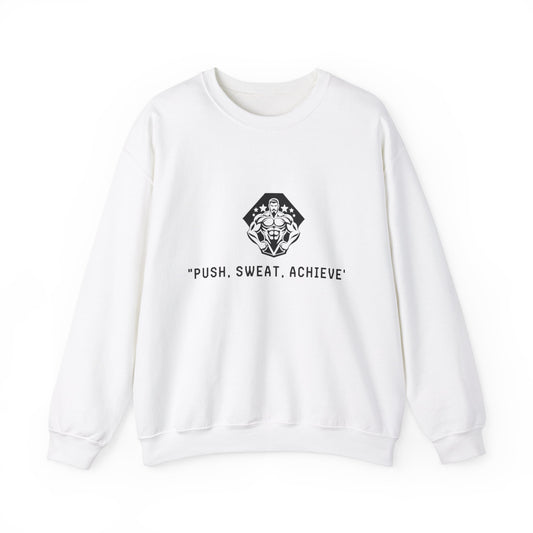 "Push, Sweat, Achieve "Crewneck Sweaters