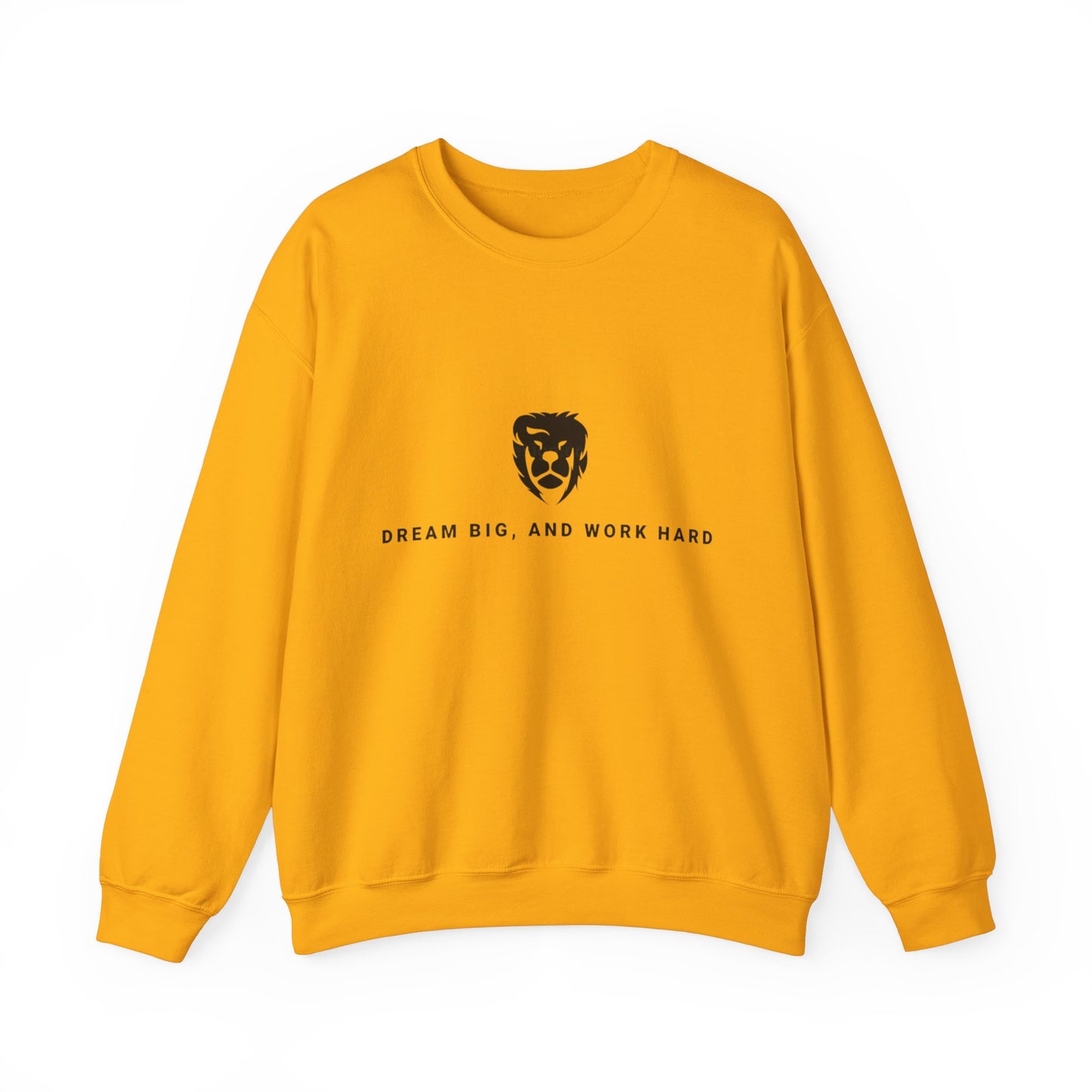 Dream Big, Work Hard Crewneck Sweatshirts