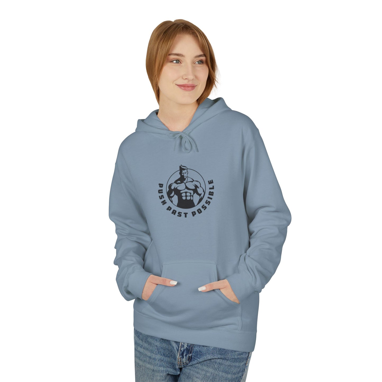 Push Past Possible  Hoodies - Motivational Soft style Fleece for Fitness Enthusiasts