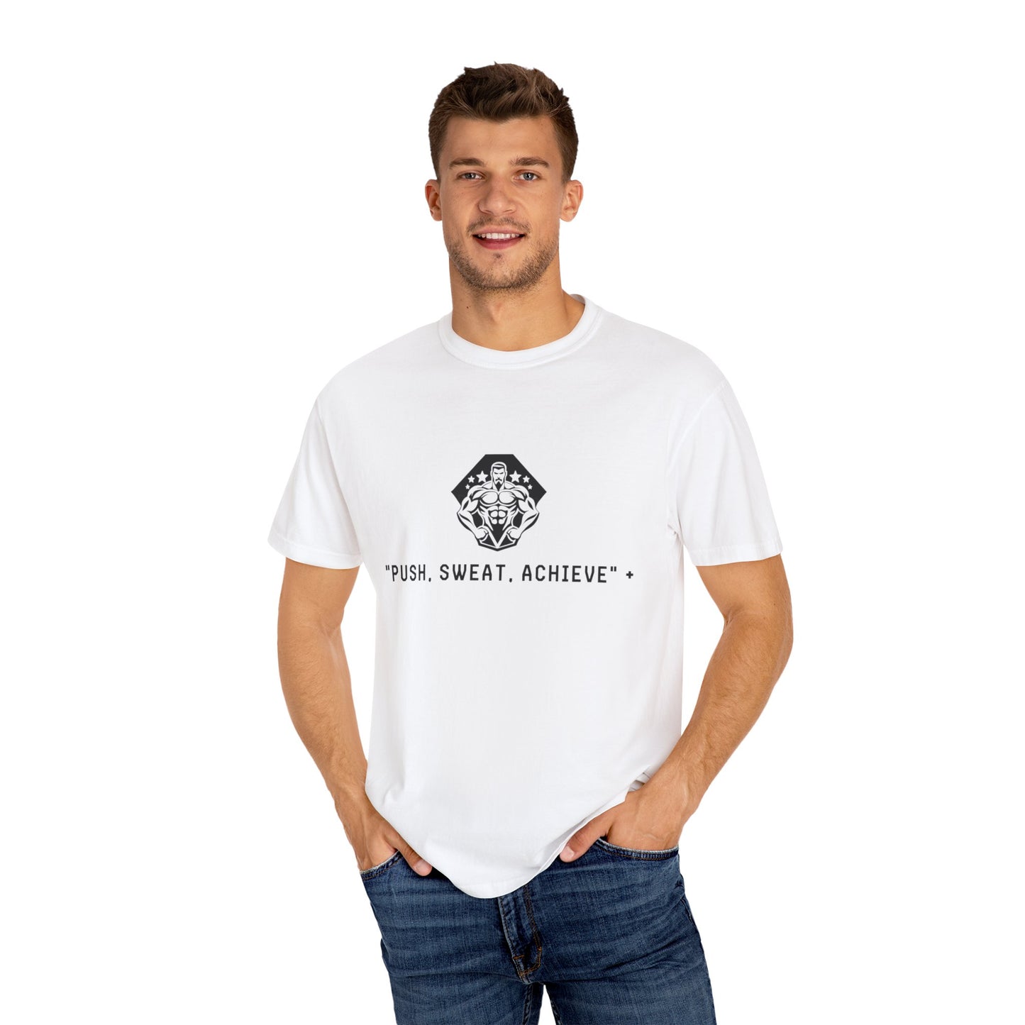 "Push, Sweat, Achieve" Motivational T Shirts