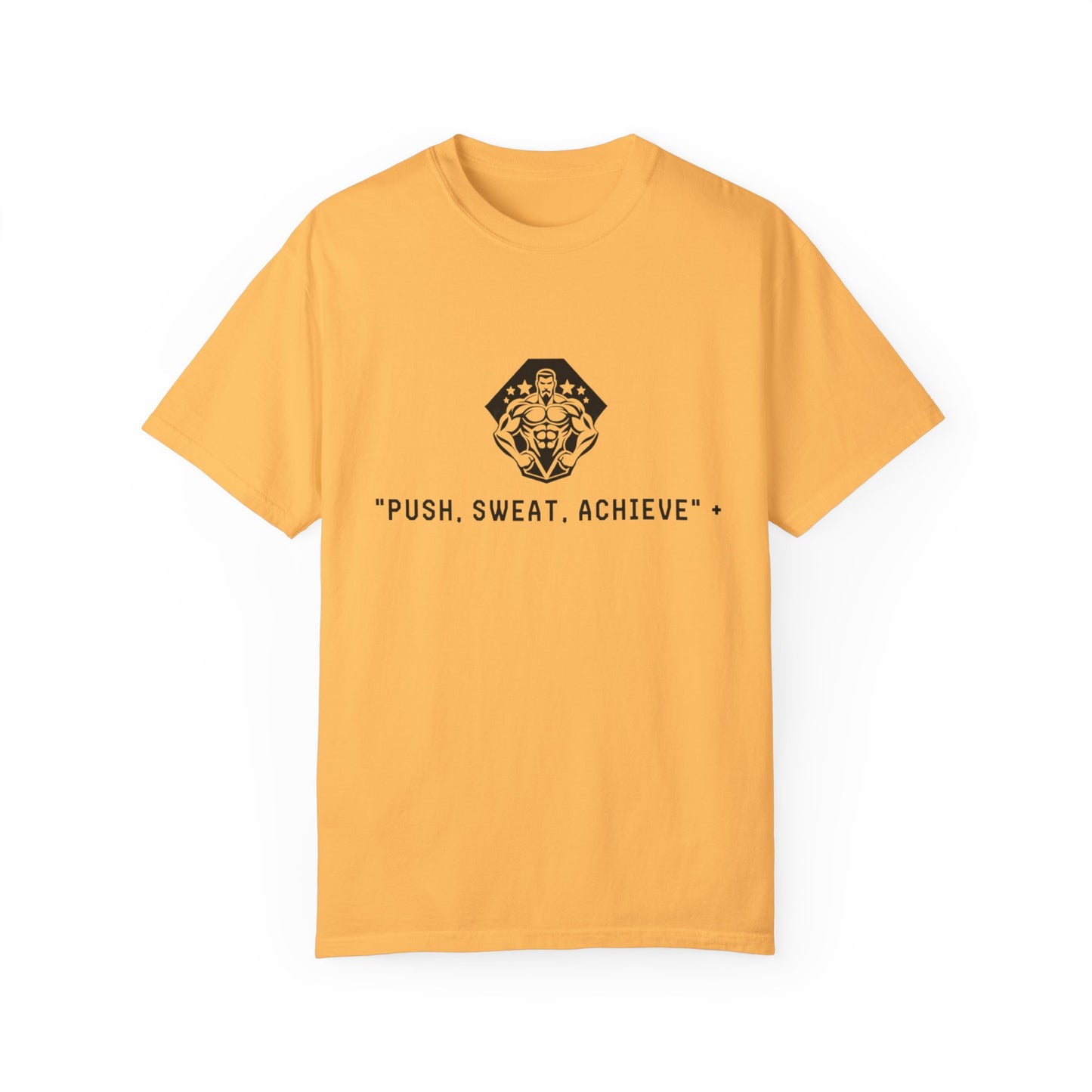 "Push, Sweat, Achieve" Motivational T Shirts