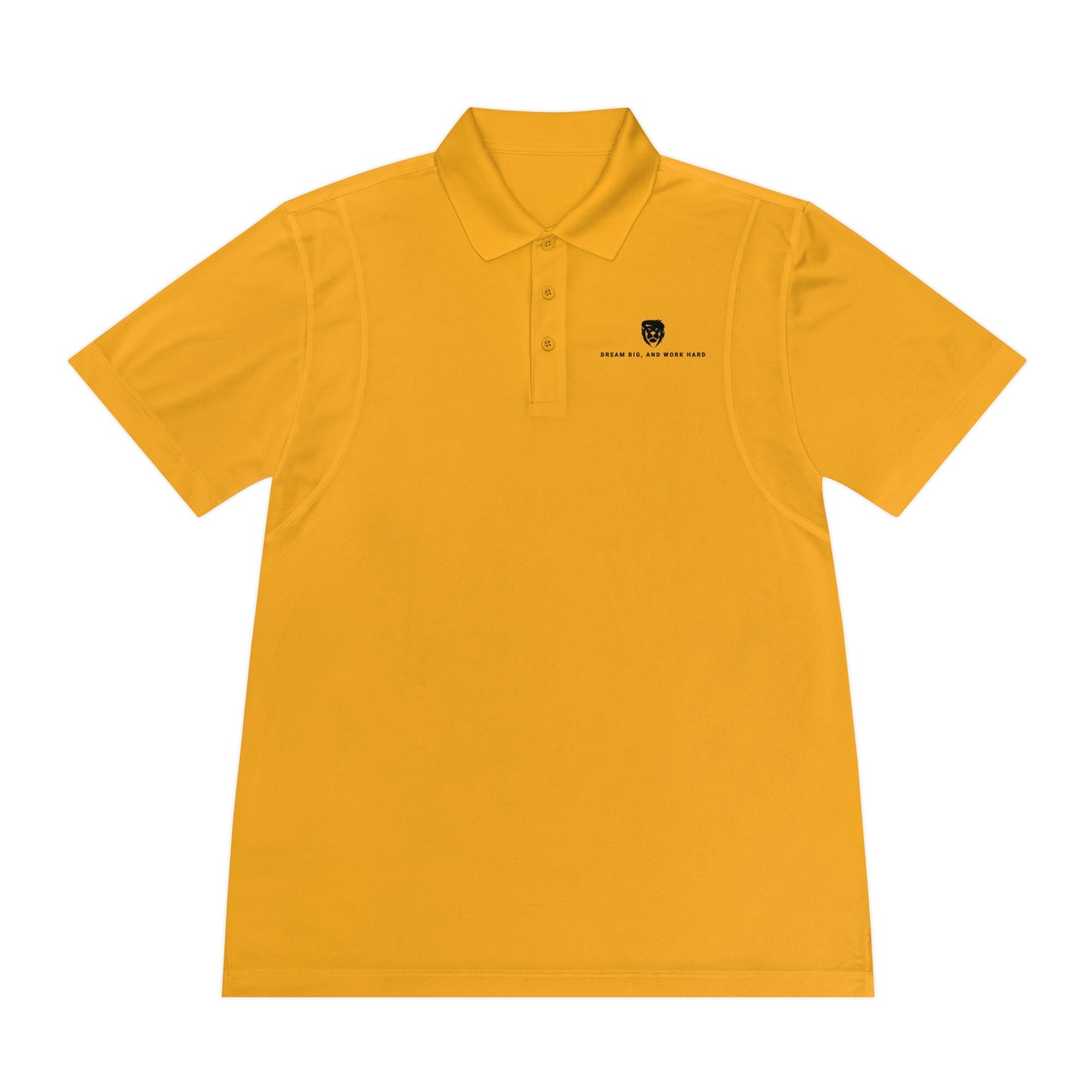 Dream Big Work Hard Sport Polo Shirts