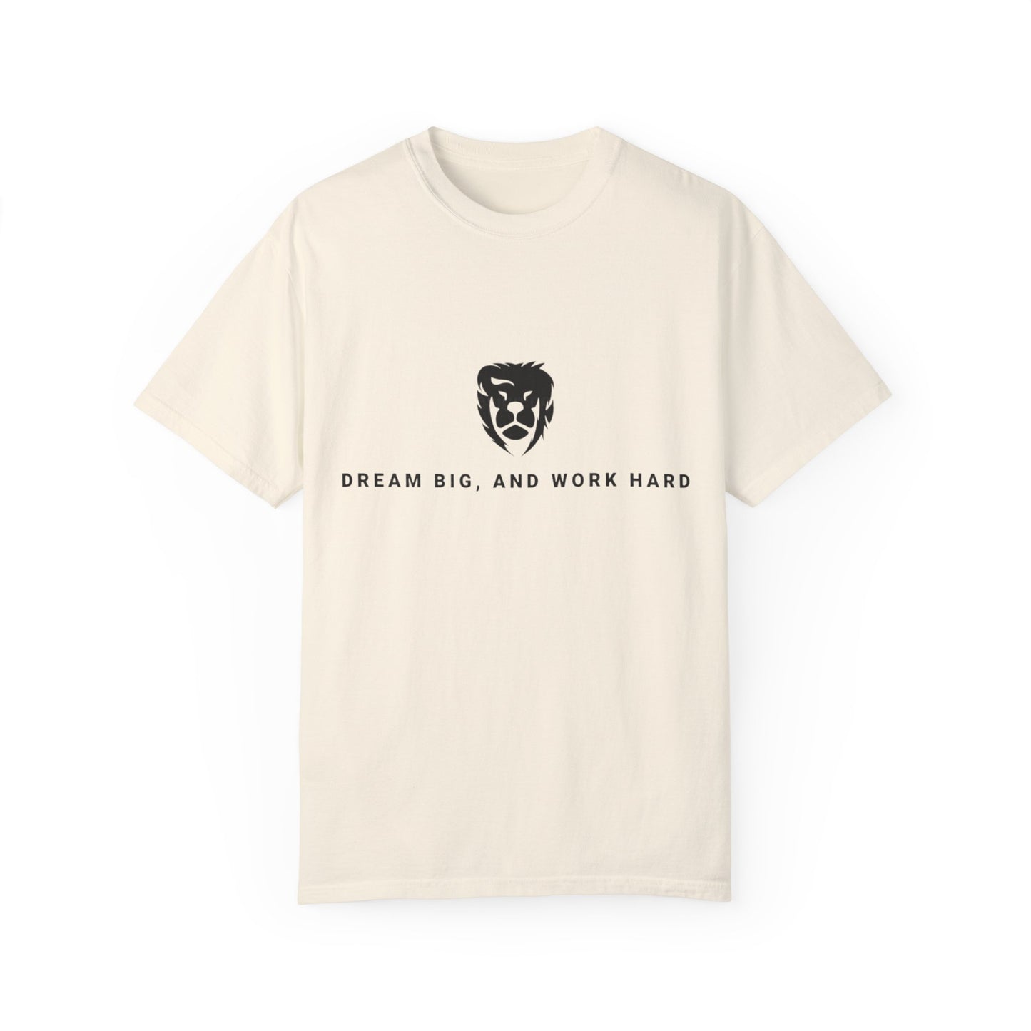 Dream Big, Work Hard T-shirts