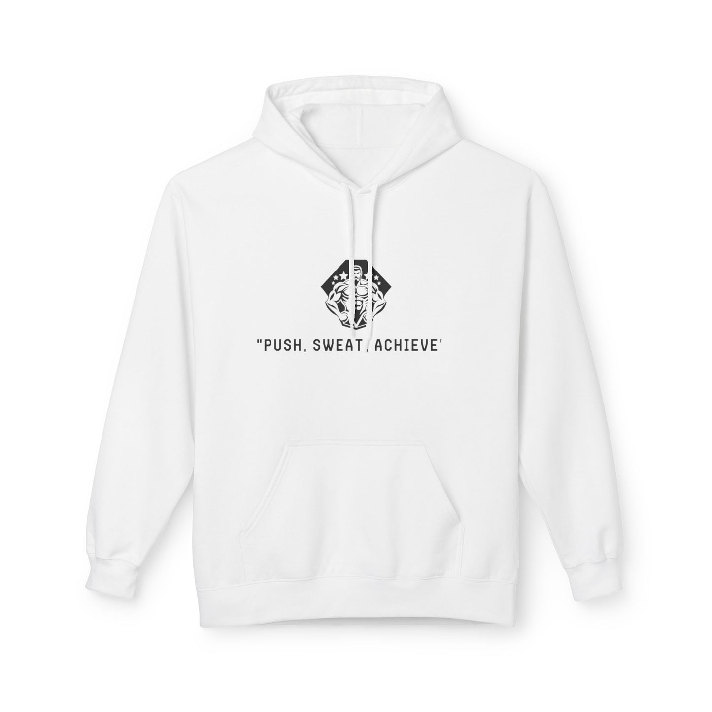 Push Sweat Achieve Hoodies - Motivational Fleece