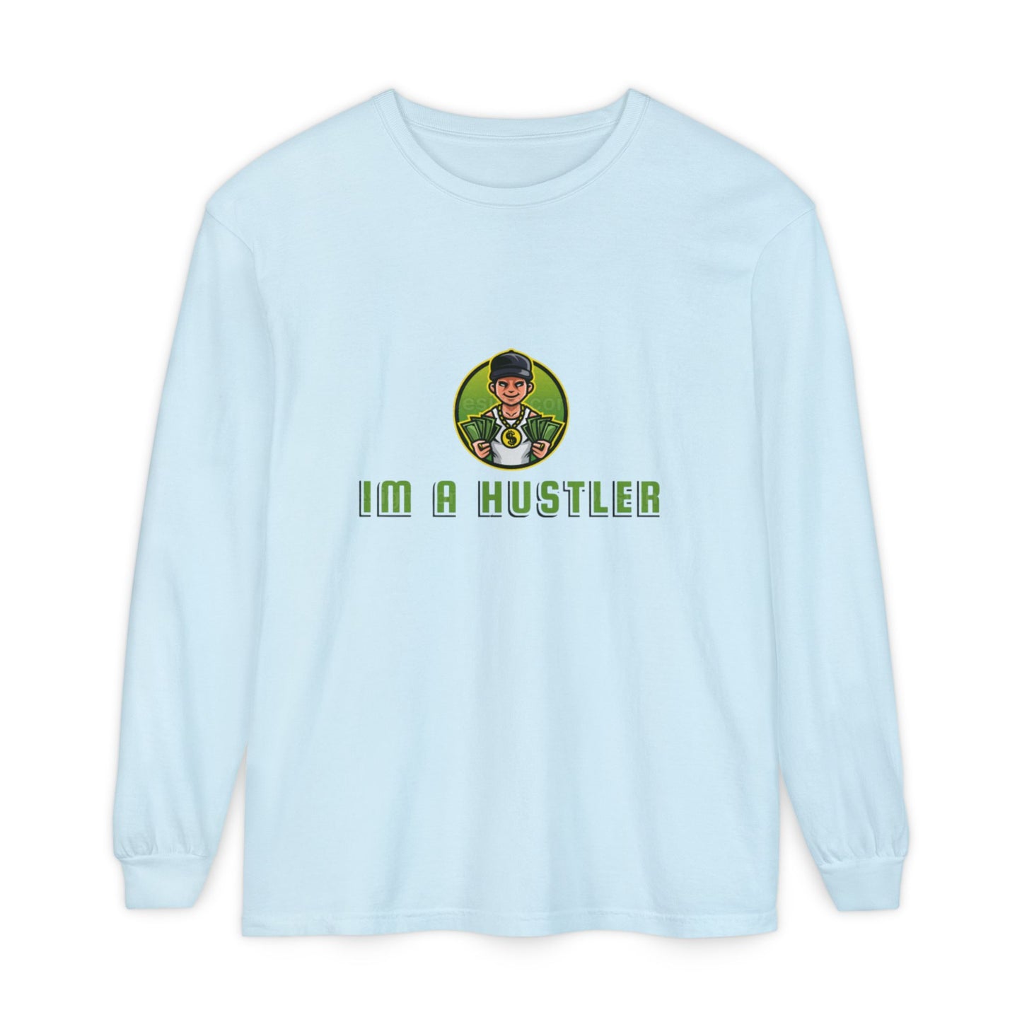 I'm a Hustler Long Sleeve T-Shirt - Casual Streetwear for Ambitious Go-Getters