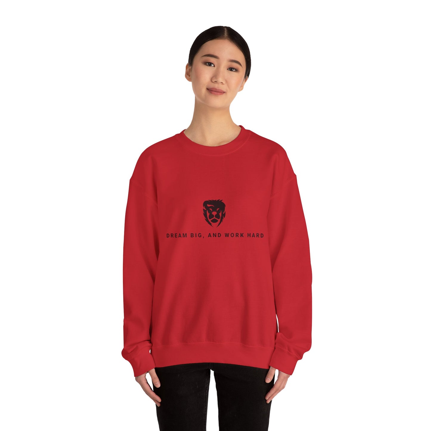 Dream Big, Work Hard Crewneck Sweatshirts