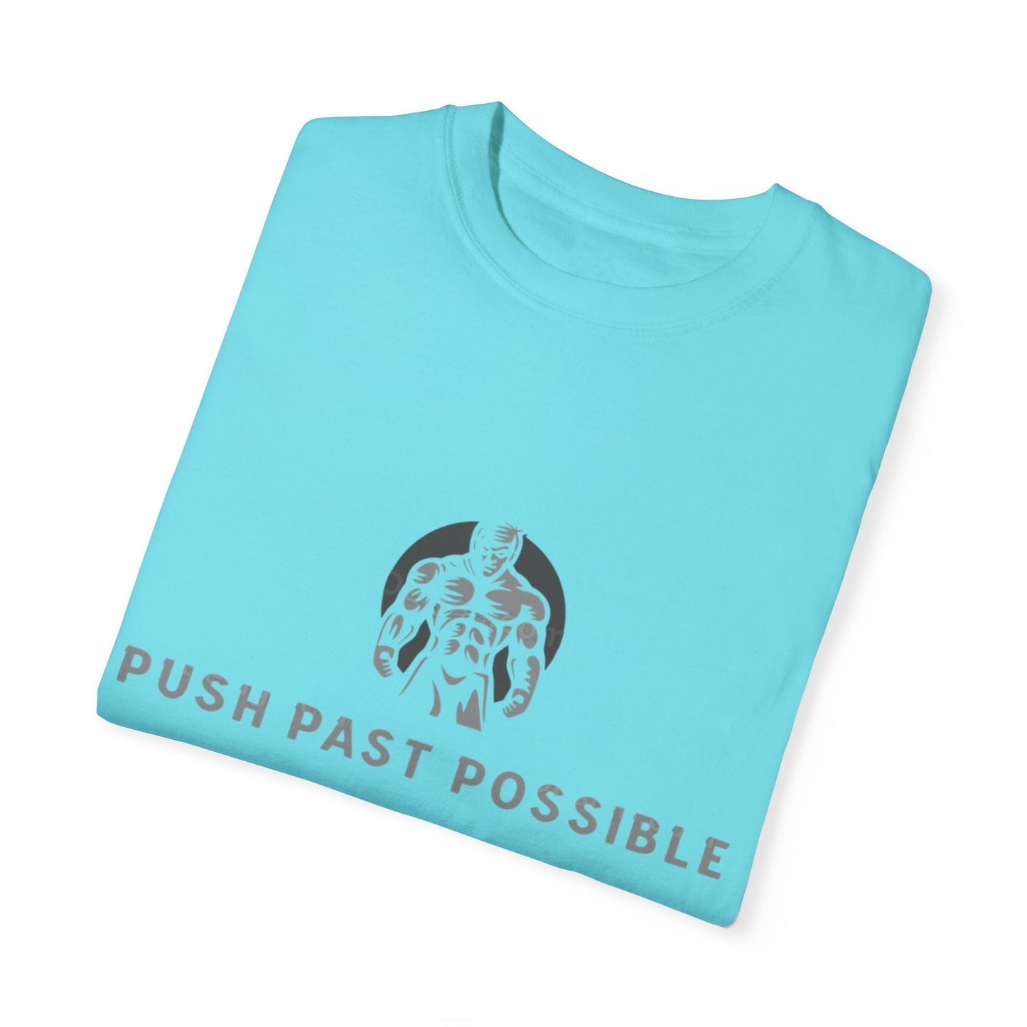 "Push Past Possible" Inspirational Tees