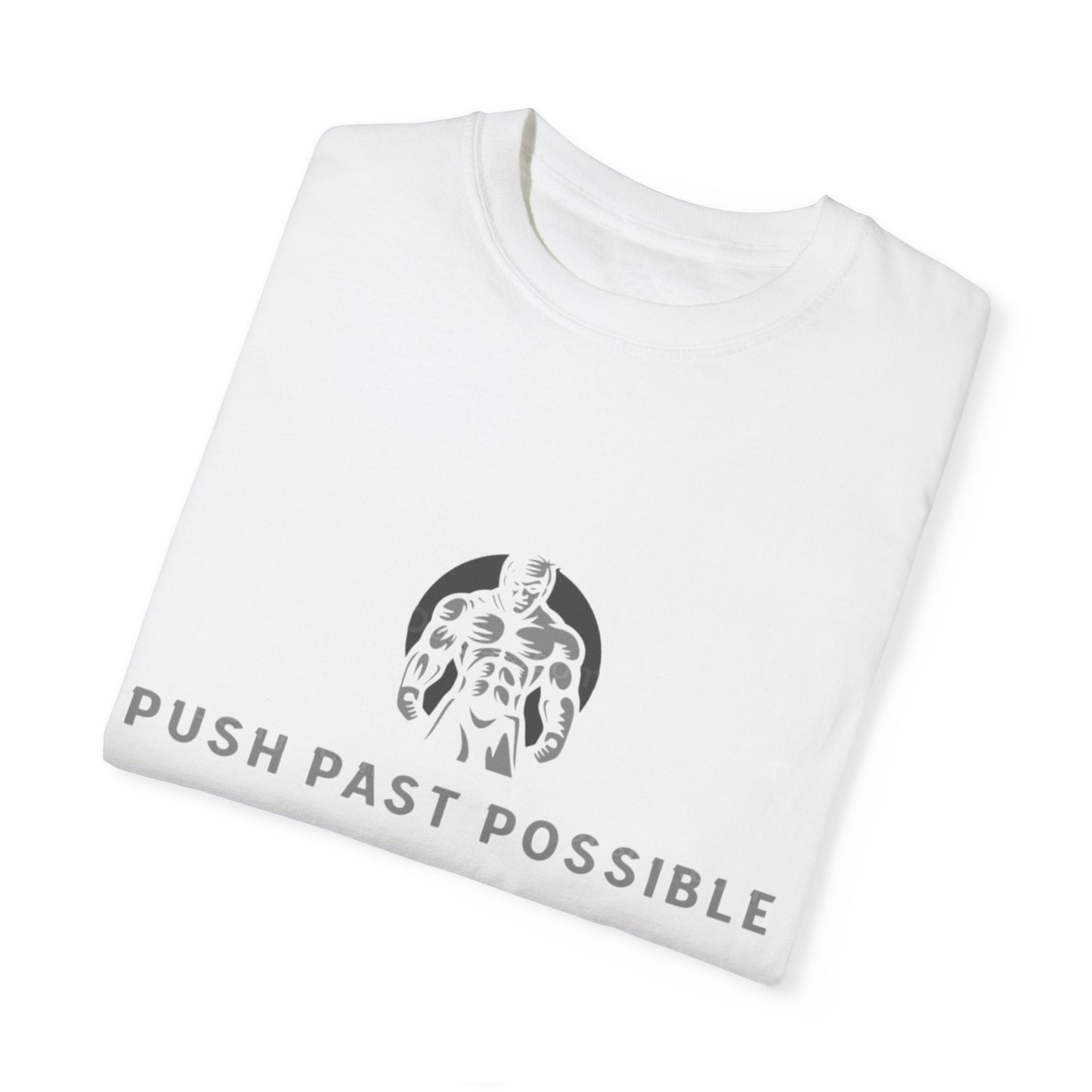 "Push Past Possible" Inspirational Tees