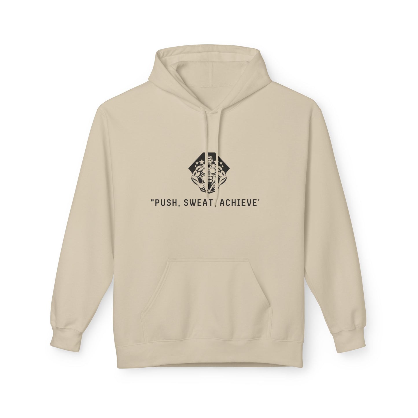 Push Sweat Achieve Hoodies - Motivational Fleece